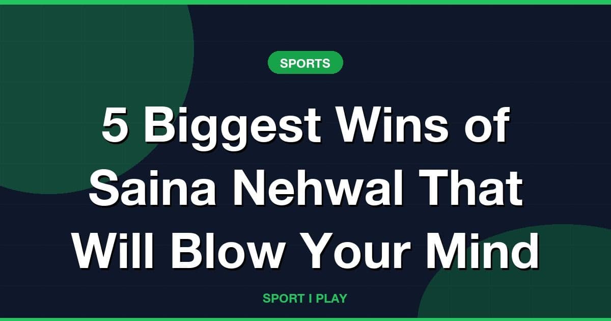 5 Biggest Wins of Saina Nehwal That Will Blow Your Mind