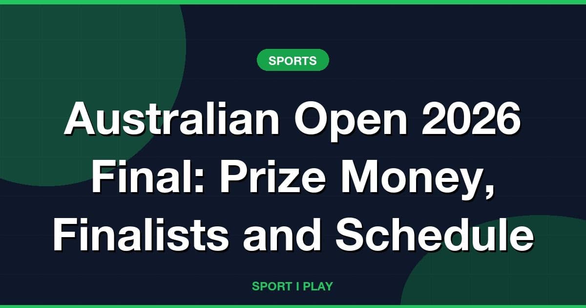 Australian Open 2026 Final: Prize Money, Finalists and Schedule