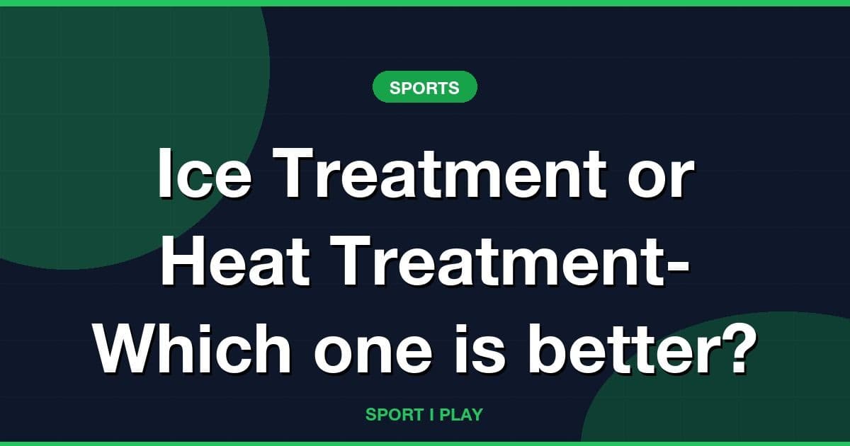 Ice Treatment or Heat Treatment- Which one is better?