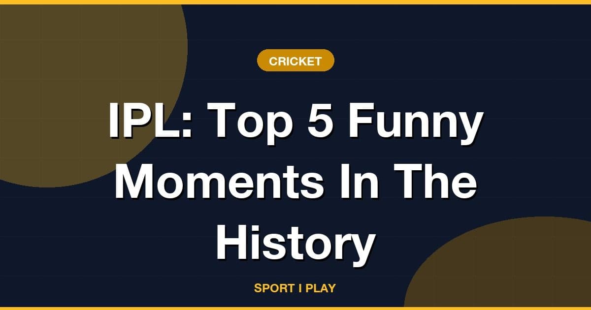 IPL: Top 5 Funny Moments In The History