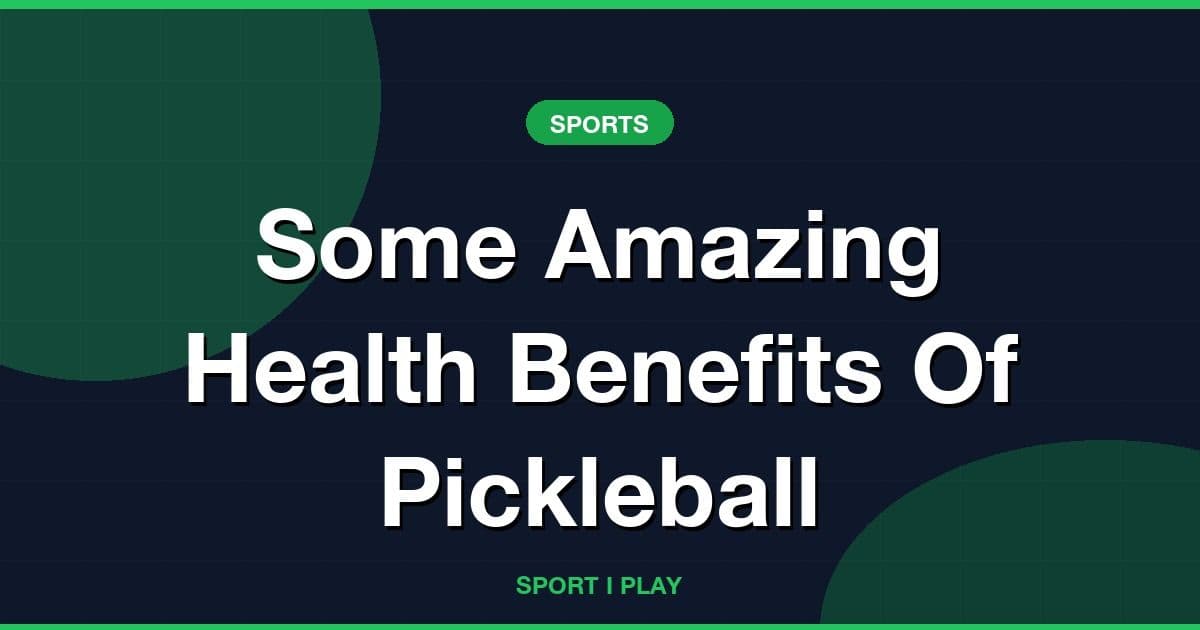 Some Amazing Health Benefits Of Pickleball
