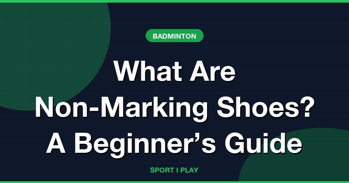 What Are Non-Marking Shoes? A Beginner’s Guide