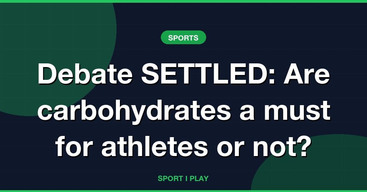 Debate SETTLED: Are carbohydrates a must for athletes or not?