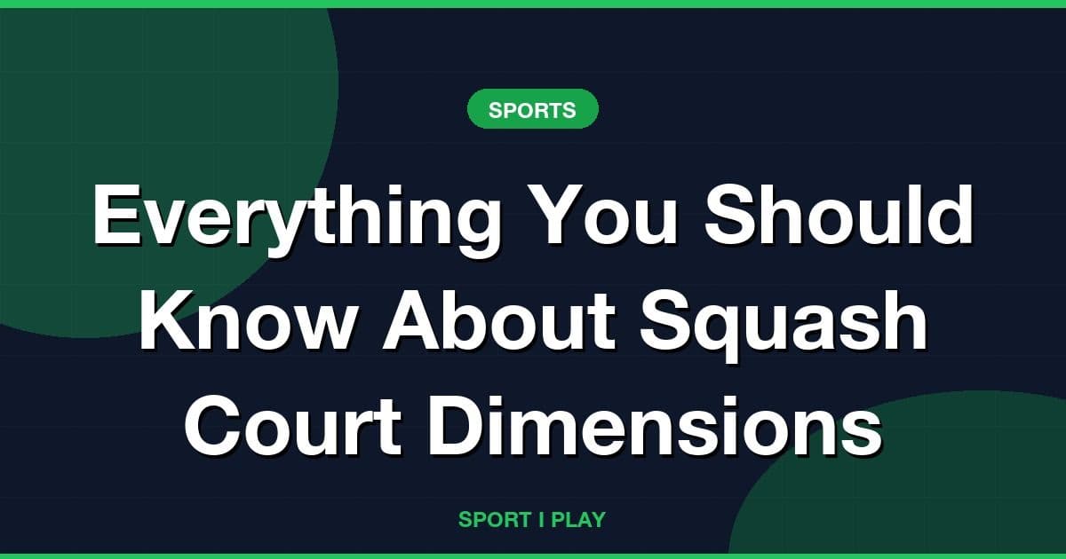 Everything You Should Know About Squash Court Dimensions