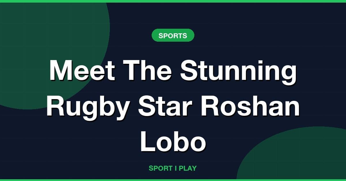 Meet The Stunning Rugby Star Roshan Lobo