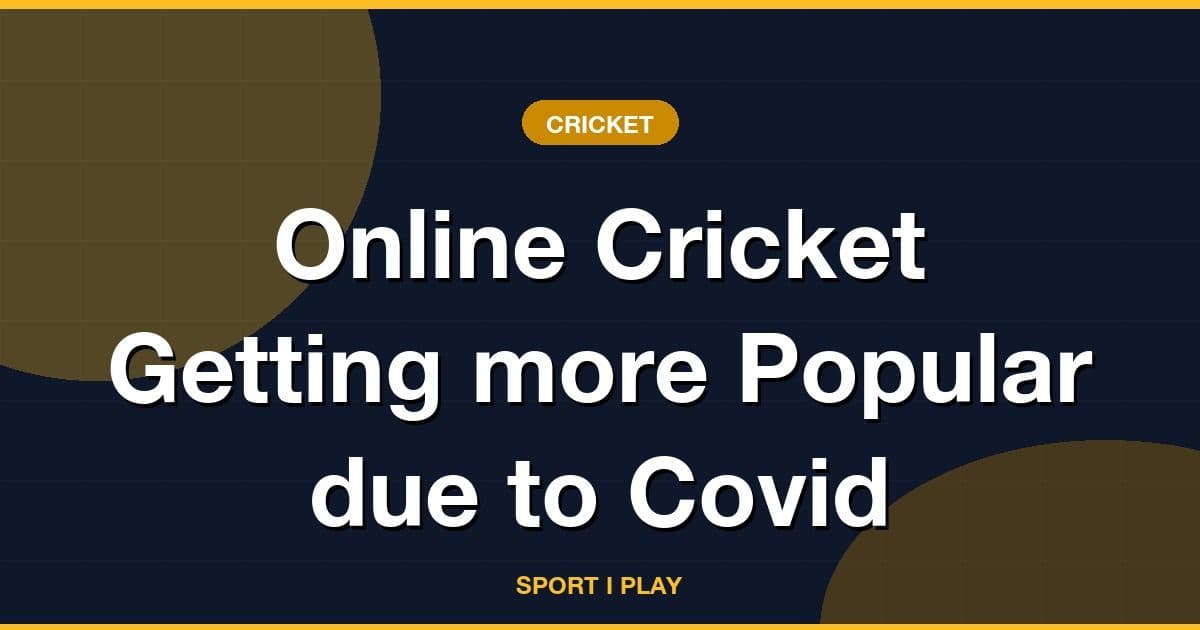 Online Cricket Getting more Popular due to Covid